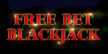 Free Bet Blackjack
