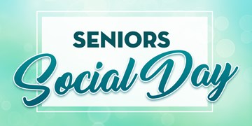 Seniors Social Day