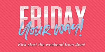 Friday Your Way